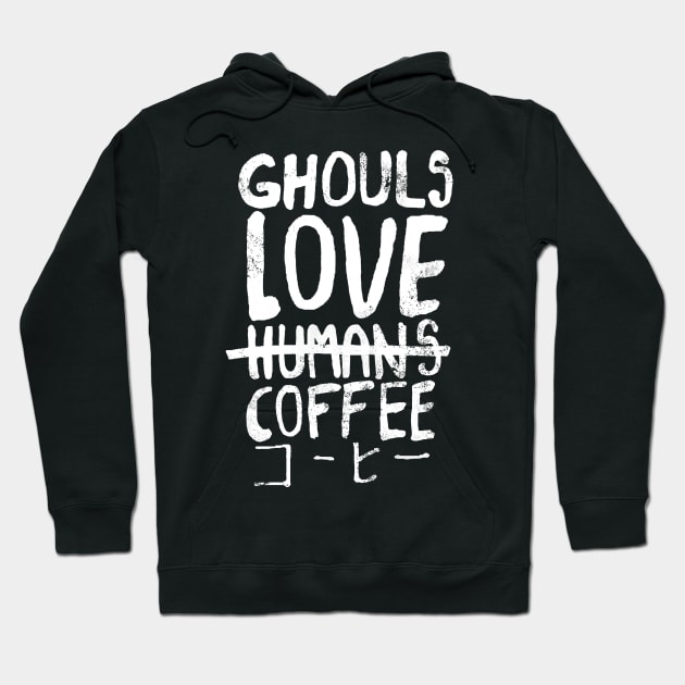 Ghouls love coffee Hoodie by FanFreak